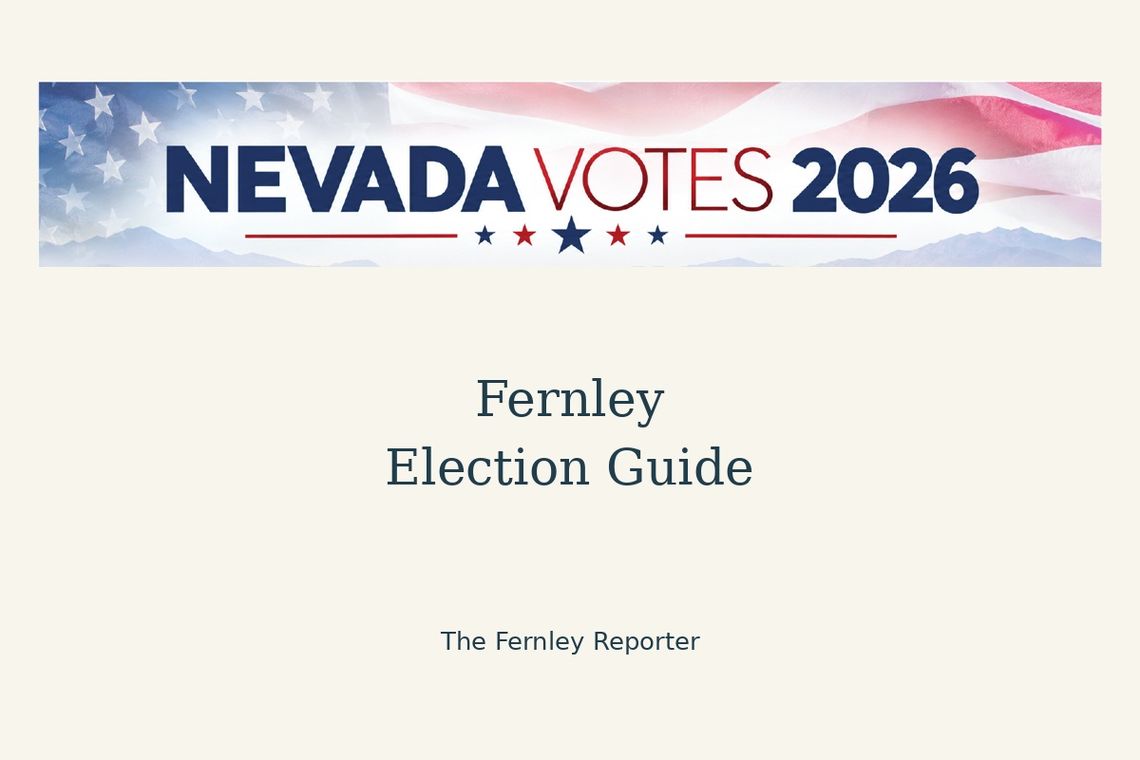 Nevada Votes 2026: Fernley Election Guide Nevada Votes 2026: Fernley Election Guide